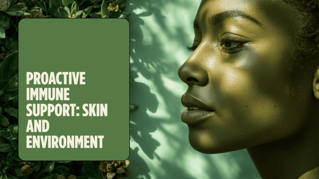 DERMAGLOVE's mission is to create products that are safe for your skin and environment. Hence, proactive immune support.