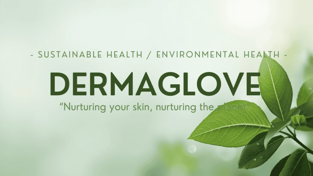 Demonstrates DERMAGLOVE's commitment to the environment and individuals.